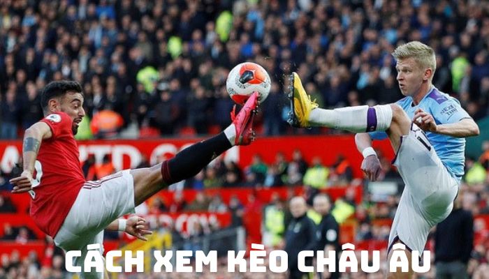 Kèo bóng đá Châu Âu là gì?