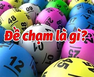 Chạm trong lô đề là gì?